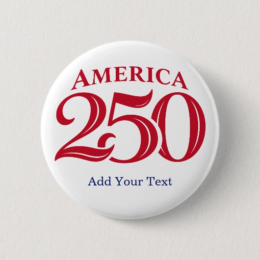 Gepersonaliseerde tekst Amerika 250 Patriottisch Ronde Button 5,7 Cm (Voorkant)