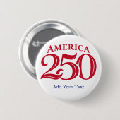 Gepersonaliseerde tekst Amerika 250 Patriottisch Ronde Button 5,7 Cm (Voorkant /achterkant)