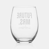 Gepersonaliseerde toekomst mevrouw naam bruiloft wijnglas zonder voet (Achterkant)