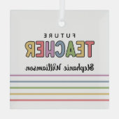 Gepersonaliseerde toekomstige leerkrachten kleurri glas ornament (Achterkant)