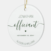 Gepersonaliseerde trouwambtenaar Donkergroene teks Keramisch Ornament (Links)