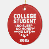 Gepersonaliseerde universiteitsstudent Geen Slaap- Keramisch Ornament (Links)