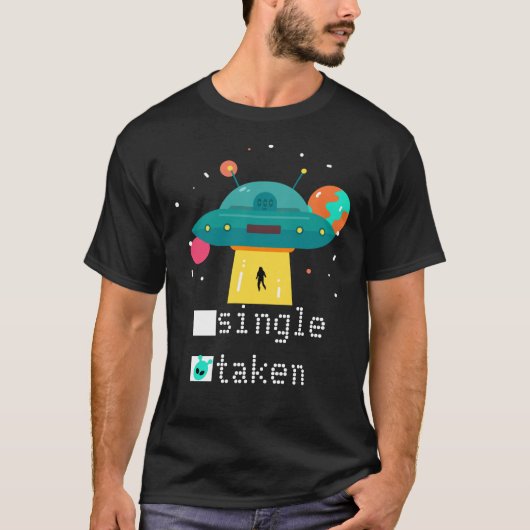 Gepersonaliseerde Valentijn Single Taken UFO T-shirt (Voorkant)