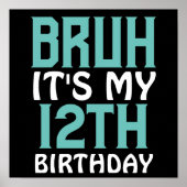 Gepersonaliseerde verjaardag Funny Bruh Het is mij Poster (Voorkant)