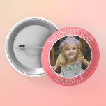 Gepersonaliseerde verjaardag Meisje | Naam en foto Ronde Button 5,7 Cm<br><div class="desc">Leuke gepersonaliseerde naam en foto Verjaardag Meisje knop.</div>