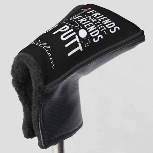 Gepersonaliseerde Vrienden laten vrienden 3 Putt G Golfheadcover (3/4 voorkant)