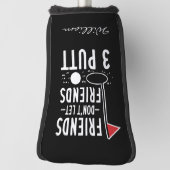 Gepersonaliseerde Vrienden laten vrienden 3 Putt G Golfheadcover (Draai 90)