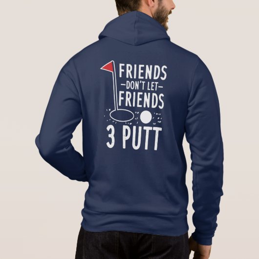 Gepersonaliseerde Vrienden laten vrienden 3 Putt G Hoodie (Achterkant)