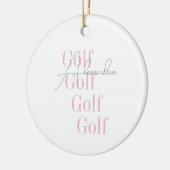 Gepersonaliseerde Vrouwen Golf Roze Typografie Keramisch Ornament (Links)