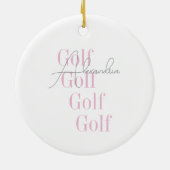Gepersonaliseerde Vrouwen Golf Roze Typografie Keramisch Ornament (Achterkant)