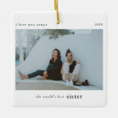 Gepersonaliseerde wereld's beste zuster foto Keeps Keramisch Ornament (Voorkant)