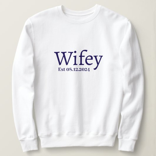Gepersonaliseerde Wifey Stijlvolle Moderne Minimal Trui (Design voorkant)