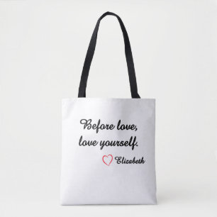 Gepersonaliseerde Zelfliefde Quote "Voor Liefde" M Tote Bag