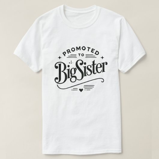 Gepritiseerd voor grote zus t-shirt (Design voorkant)