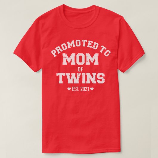 Gepritiseerd voor mam van Twins 2021 T-shirt (Design voorkant)