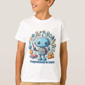 Geprogrammeerd om te leren - Robot T-shirt (Voorkant)