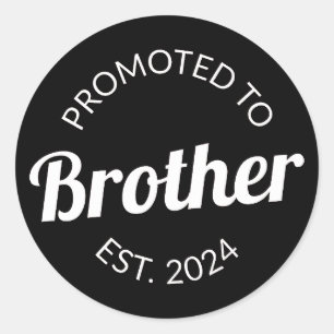 Gepromoveerd naar Brother Est. 2024 I Ronde Sticker