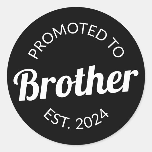 Gepromoveerd naar Brother Est. 2024 I Ronde Sticker (Voorkant)