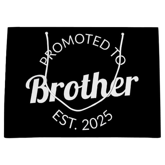 Gepromoveerd naar Brother Est. 2025 I Groot Cadeauzakje (Voorkant)