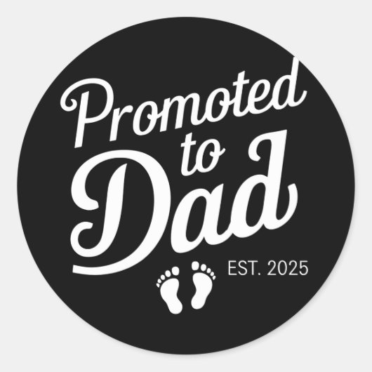 Gepromoveerd naar Dad EST 2025 Grappig binnenkort  Ronde Sticker (Voorkant)