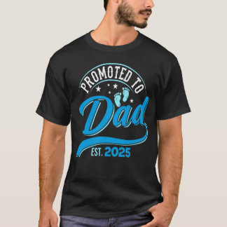 Gepromoveerd naar Daddy 2025 New Daddy First T-shirt