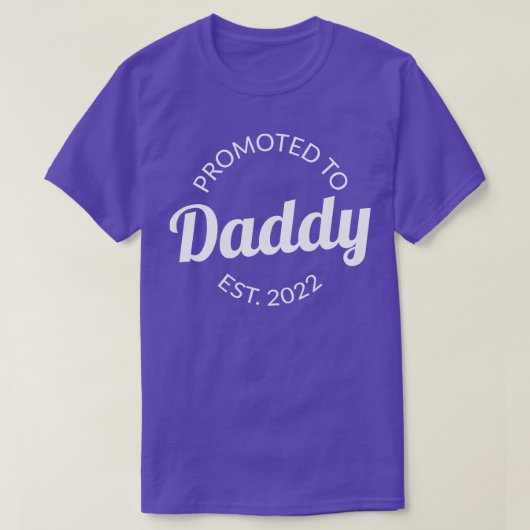 Gepromoveerd naar Daddy Est 2022 I T-shirt (Design voorkant)
