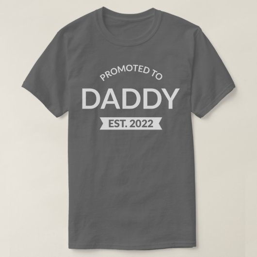 Gepromoveerd naar Daddy Est 2022 II T-shirt (Design voorkant)