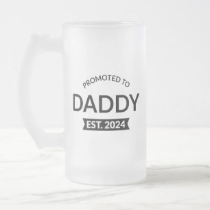 Gepromoveerd naar Daddy Est. 2024 II Matglas Bierpul
