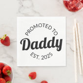 Gepromoveerd naar Daddy Est. 2025 I Servet (Insitu)