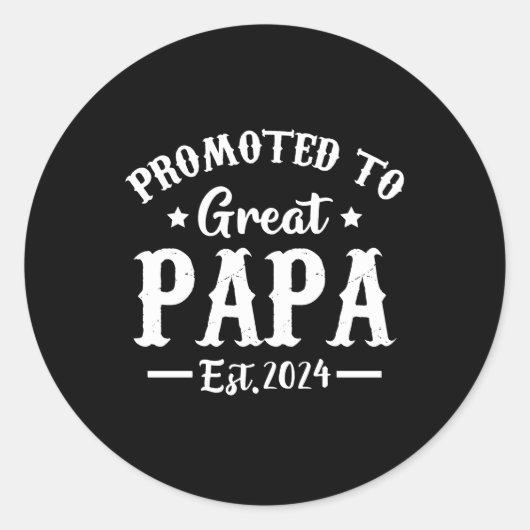 Gepromoveerd naar Great Papa Est 2024 T shirt Ronde Sticker (Voorkant)