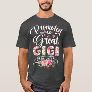 Gepromoveerd naar Grote Gigi EST 2023 Floral First T-shirt