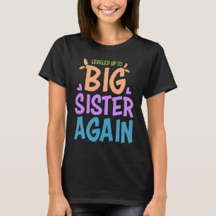 Gepromoveerd naar grote zus ik ga een grote zus zi t-shirt