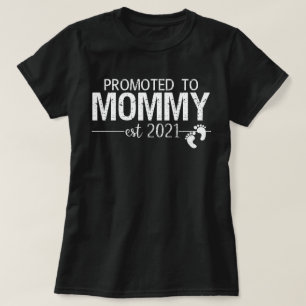 Gepromoveerd naar Mama Est 2021 T-shirt
