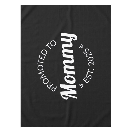 Gepromoveerd naar mama Est. 2025 I Tafelkleed (Voorkant)