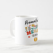 Gepromoveerd naar Memaw West. 2025: een bijzonder Koffiemok (Voorkant links)