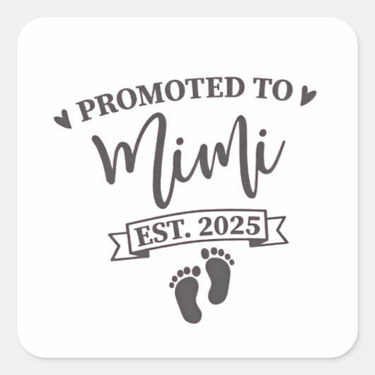 Gepromoveerd naar Mimi Est. 2025 Oma-to-be Vierkante Sticker (Voorkant)