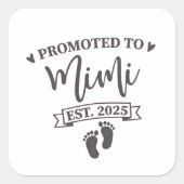 Gepromoveerd naar Mimi Est. 2025 Oma-to-be Vierkante Sticker (Voorkant)