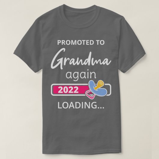 Gepromoveerd naar oma weer 2022 Laden I T-shirt (Design voorkant)