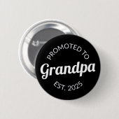 Gepromoveerd naar opa Est. 2025 I Ronde Button 5,7 Cm (Voorkant /achterkant)