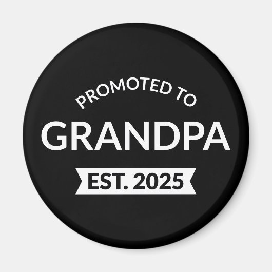 Gepromoveerd naar opa Est. 2025 II Magneet (Voorkant)