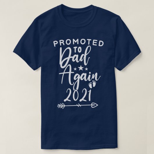 Gepromoveerd naar papa weer 2021 Funny fathers dag T-shirt (Design voorkant)