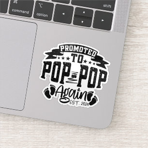 Gepromoveerd naar Pop Pop weer EST 2024 Grappige O Sticker