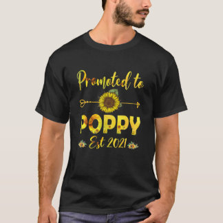 Gepromoveerd naar Poppy Est 2021 Zonnebloem T-shirt