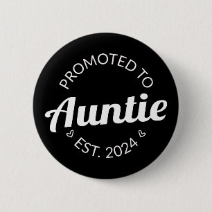 Gepromoveerd naar tante Est. 2024 I Ronde Button 5,7 Cm