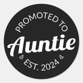 Gepromoveerd naar tante Est. 2024 I Ronde Sticker