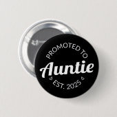 Gepromoveerd naar tante Est. 2025 I Ronde Button 5,7 Cm (Voorkant /achterkant)
