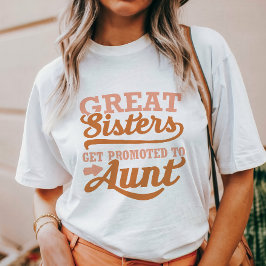 Gepromoveerd naar tante t-shirt