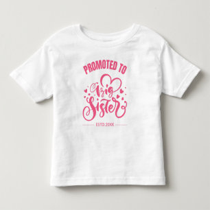Gepromoveerd tot Big Sister, Costum Date Kinder Shirts