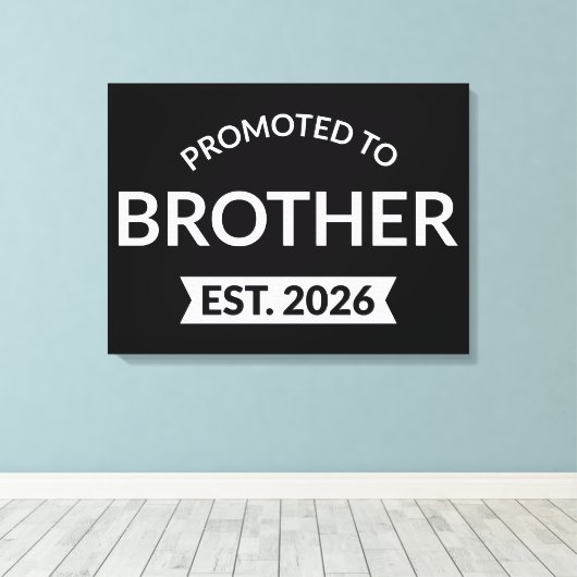 Gepromoveerd tot Broeder Est. 2026 II Canvas Afdruk (Insitu (Houten vloer))
