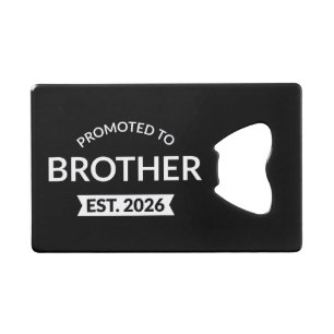 Gepromoveerd tot Broeder Est. 2026 II Creditkaart Flessenopener
